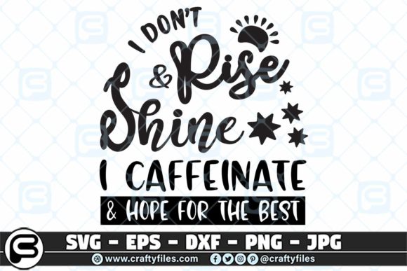 I Don't Rise and Shine Quote: A Designer's Review
