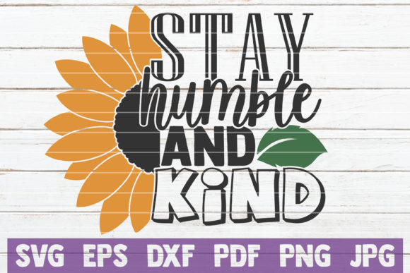 Reviewing Stay Humble and Kind Quote for Embroidery